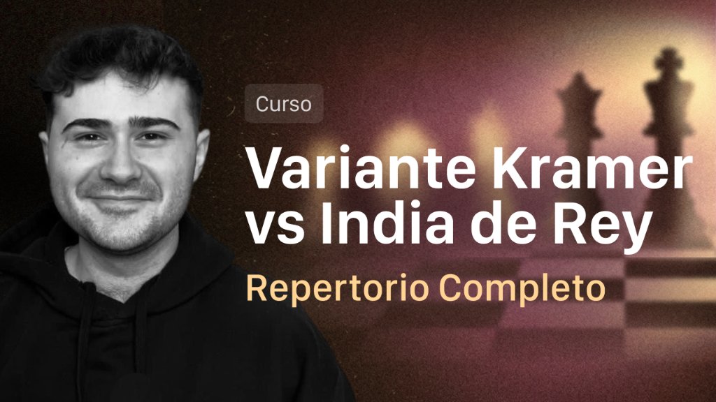 Variante Kramer vs India de Rey: Repertorio Completo