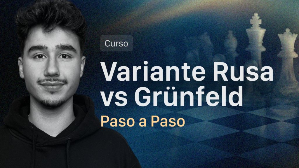 Variante Rusa vs Grünfeld: Paso a Paso